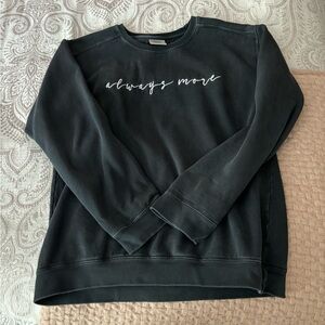 “Always More” crewneck sweatshirt